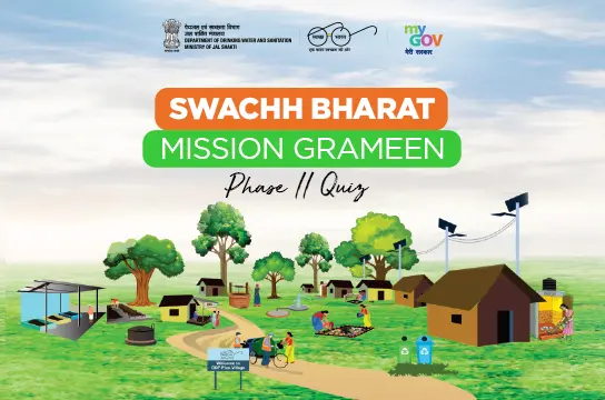 Swachh Bharat Mission Grameen Phase-II Quiz Swachh Bharat Mission Grameen Phase-II Quiz